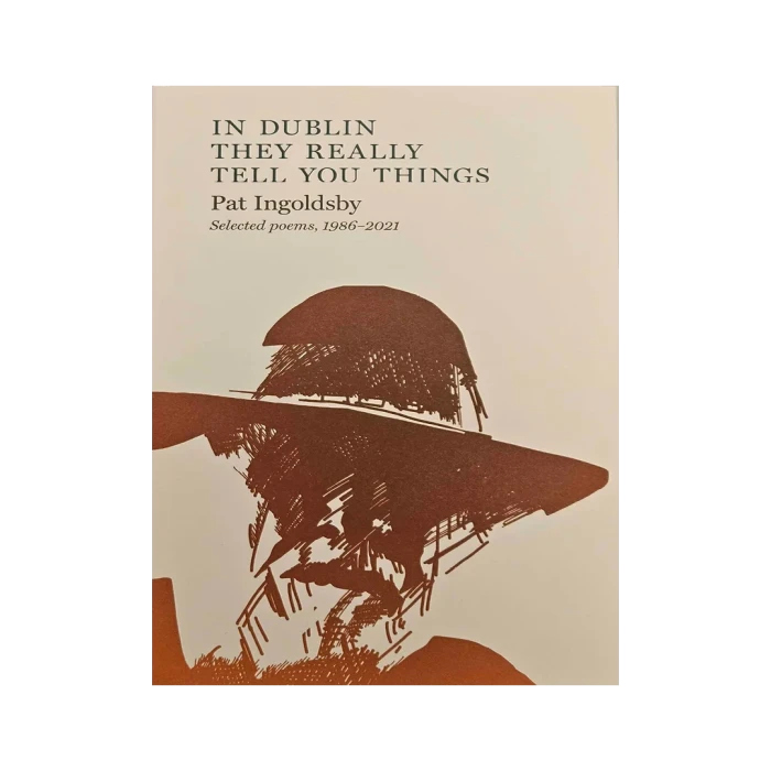 Photograph of a book of poems titled 'In Dublin They Really Tell You Things' by Pat Ingoldsby.
